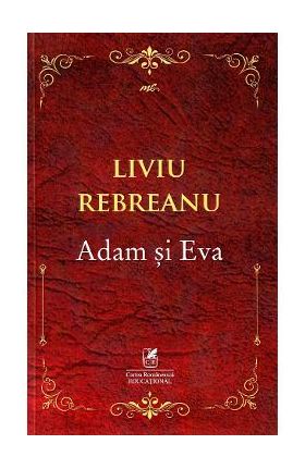 Adam si Eva - Liviu Rebreanu