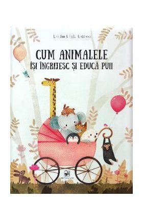 Cum animelele isi ingrijesc si educa puii - Pavla Hanackova