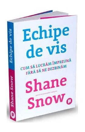 Echipe de vis - Shane Snow