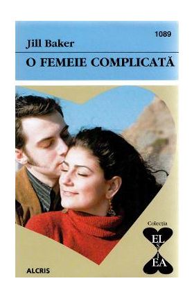 O femeie complicata - Jill Baker