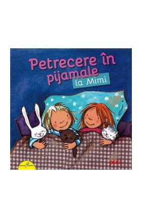 Petrecere in pijamale la Mimi - Miriam Cordes