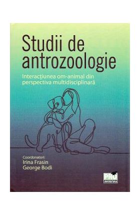 Studii de antrozoologie - Irina Fradin, George Bodi