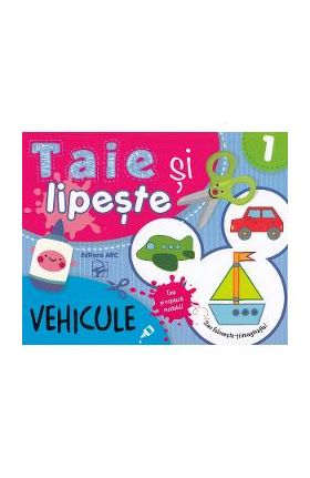 Taie si lipeste. Vehicule