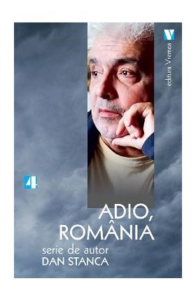 Adio, Romania - Dan Stanca