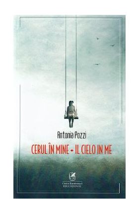 Cerul in mine. Il cielo in me - Antonia Pozzi