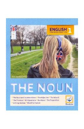 English Grammar Practice 1: The Noun - Ana-Maria Ghioc