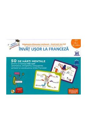 Invat usor la franceza. 50 de harti mentale - Clasa pregatitoare - 2 - Stephanie Eleaume Lachaud