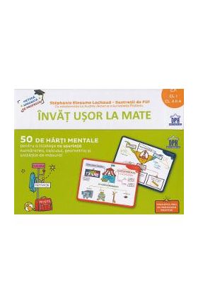 Invat usor la mate. 50 de harti mentale - Clasa pregatitoare - 2 - Stephanie Eleaume Lachaud