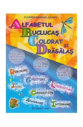 Alfabetul buclucas colorat si dragalas - Florina-Mariana Jugaru