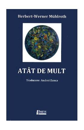 Atat de mult - Herbert-Werner Muhlroth