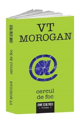 Cercul de foc - VT Morogan