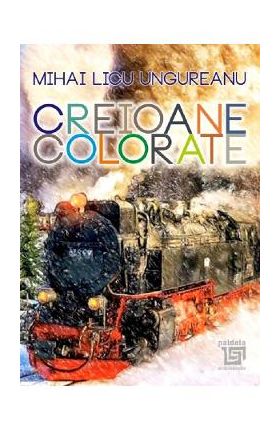 Creioane colorate - Mihai Licu Ungureanu