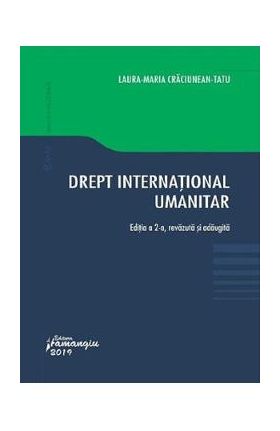 Drept international umanitar Ed.2 - Laura Maria Craciunean-Tatu