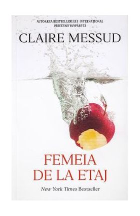 Femeia de la etaj - Claire Messud