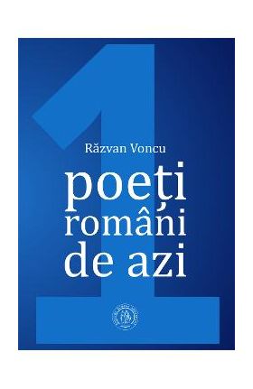 Poeti romani de azi Vol.1 - Razvan Voncu