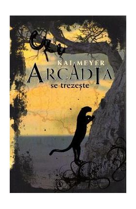 Arcadia se trezeste - Kai Meyer