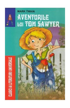 Aventurile lui Tom Sawyer - Mark Twain