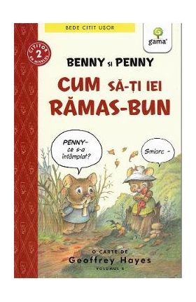 Benny si Penny. Cum sa-ti iei ramas bun - Geoffrey Hayes