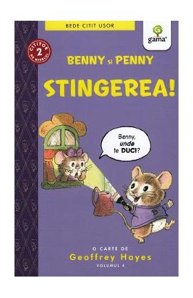 Benny si Penny. Stingerea! - Geoffrey Hayes