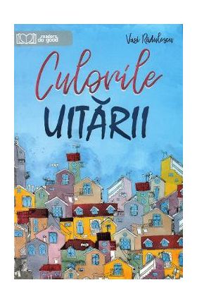 Culorile uitarii - Vasi Radulescu