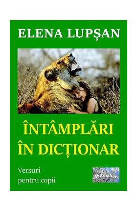 Intamplari in dictionar - Elena Lupsan