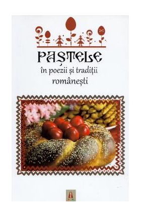 Pastele in poezii si traditii romanesti