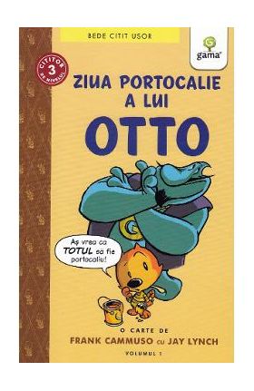 Ziua portocalie a lui Otto - Frank Cammuso, Jay Lynch