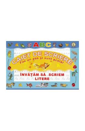 Caiet de scriere. Invatam sa scriem litere