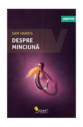 Despre minciuna - Sam Harris