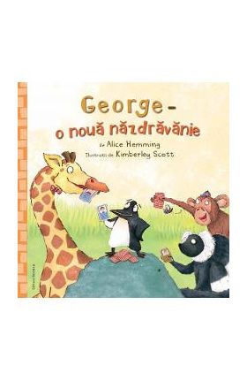 George, o noua nazdravanie - Alice Hemming, Kimberley Scott