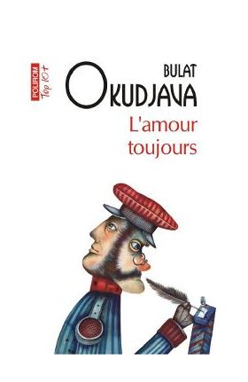 L'amour toujours - Bulat Okudjava