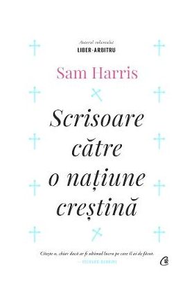 Scrisoare catre o natiune crestina - Sam Harris