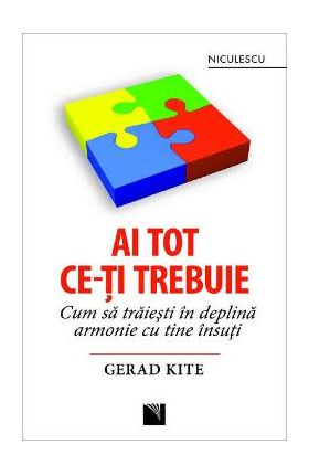 Ai tot ce-ti trebuie - Gerard Kite