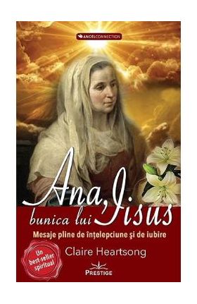 Ana, bunica lui Iisus - Claire Heartsong