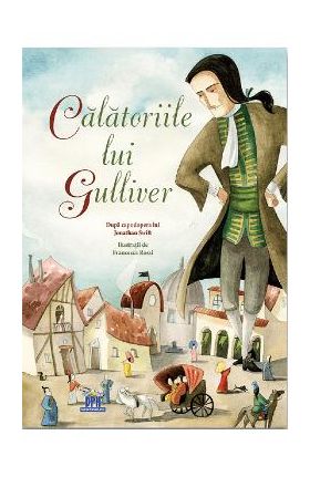 Calatoriile lui Gulliver - Jonathan Swift