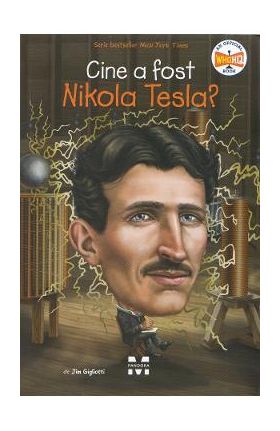 Cine a fost Nikola Tesla? - Jim Gigliotti