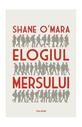 Elogiul mersului - Shane O'Mara