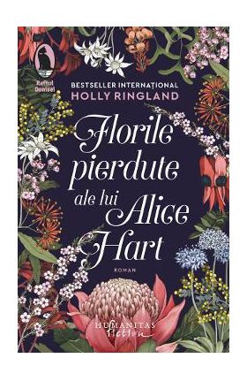 Florile pierdute ale lui Alice Hart - Holly Ringland