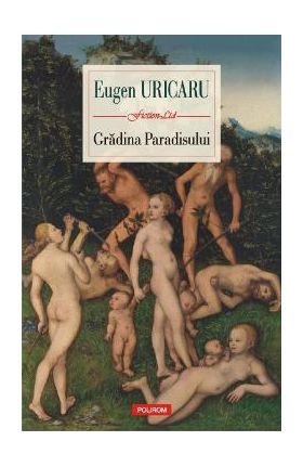 Gradina Paradisului - Eugen Uricaru