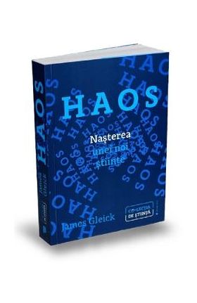 Haos. Nasterea unei noi stiinte - James Gleick