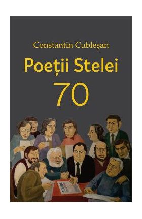 Poetii stelei 70 - Constantin Cublesan