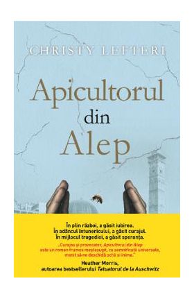 Apicultorul din Alep - Christy Lefteri