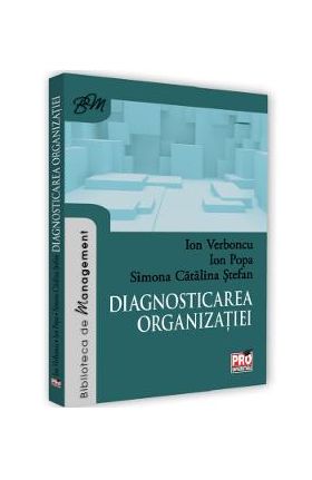 Diagnosticarea organizatiei - Ion Verboncu, Ion Popa, Simona Catalina Stefan