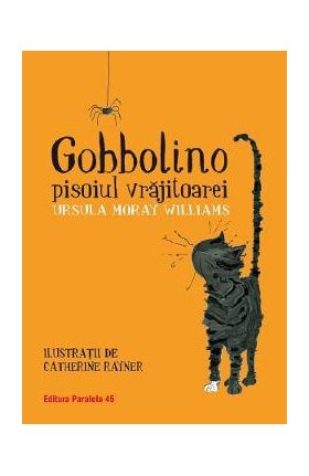 Gobbolino, pisoiul vrajitoarei - Ursula Moray Williams