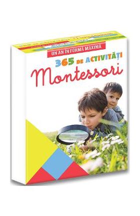 365 de activitati Montessori. Un an in forma maxima - Vanessa Toinet