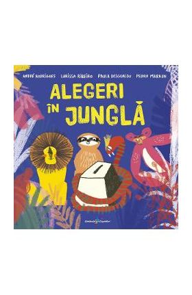 Alegeri in jungla - Andre Rodrigues, Larissa Ribeiro, Paula Desgualdo, Pedro Marku