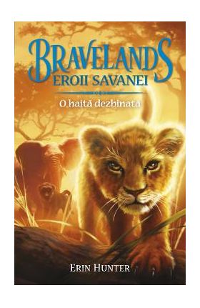 Bravelands. Vol.1: O haita dezbinata - Erin Hunter