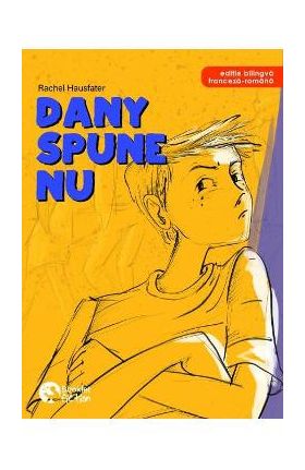 Dany spune nu! - Rachel Hausfater