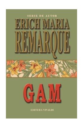 Gam - Erich Maria Remarque