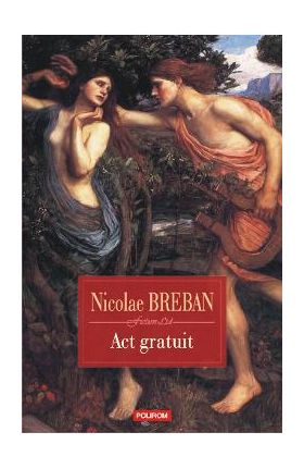 Act gratuit. Nuvele - Nicolae Breban